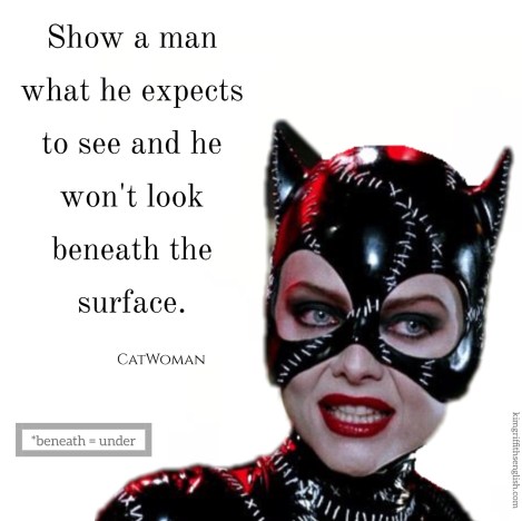 catwoman quote, Michelle pfeiffer, kimgriffithsenglish