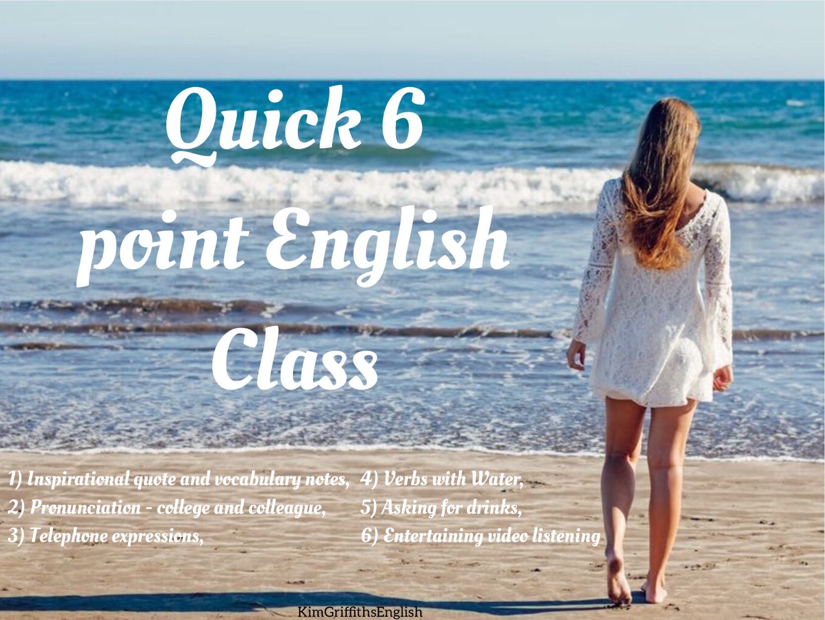 Quick 6 point English class! – Kim Griffiths English