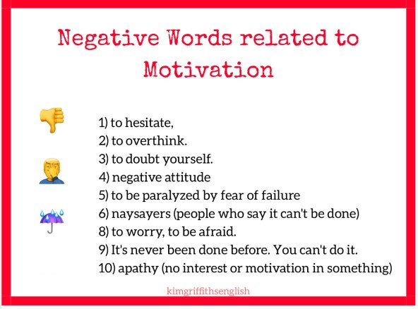 Negative vocab for motivation  kimgriffithsenglish