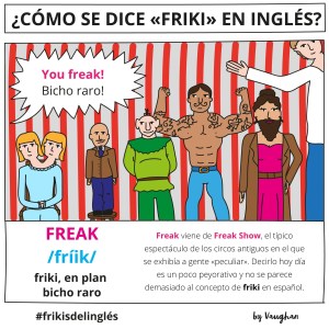 From @VaughanEnglish Como se dice Friki en inglés?