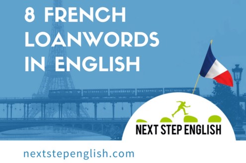 8 French loanwords in English, a fantastic article from Next Step English