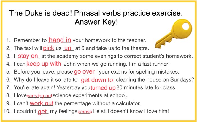 Answer key to the phrasal verb quiz in the Duke was dead teaching article by KimGriffithsEnglish.com